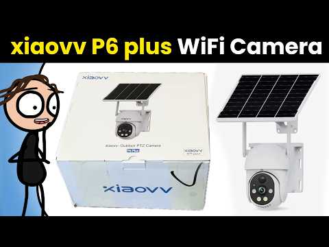 xiaovv P6 Plus 2k WiFi - Outdoor PTZ Camera (Solar Wireless Security Canera) - Review and Unboxing