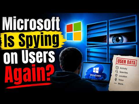 Microsoft is Spying on Users Again?