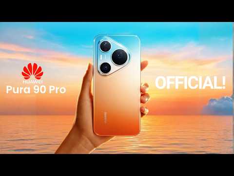 Huawei Pura 90 Pro Max - OFFICIAL LAUNCH!