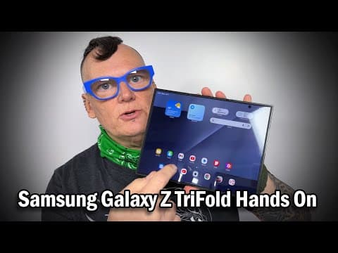 Samsung Galaxy Z TriFold Hands-On: Bold, Beautiful And Bodacious