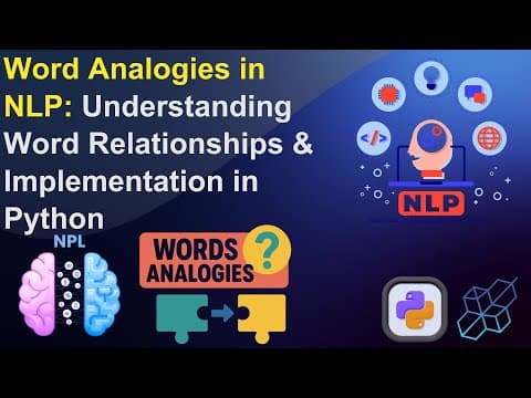 Word Analogies in NLP: Understanding Word Relationships & Implementation in Python
