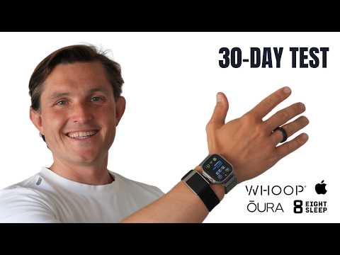 30 days. Real life test. Best fitness trackers: Whoop vs Oura vs Apple Watch vs Eight Sleep