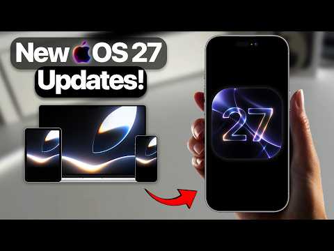 iOS 27, macOS 27, New Siri & More, Apple's Biggest Changes yet!
