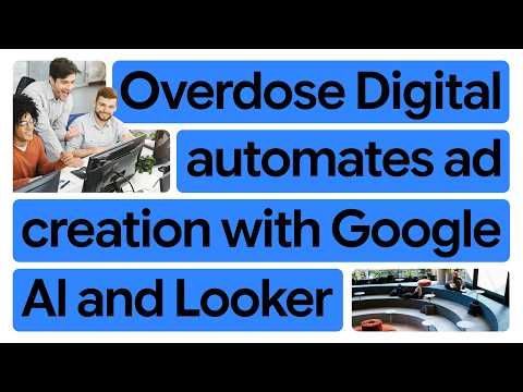 New Way Now: How Overdose Digital offers clients real-time creative analytics with Google Cloud