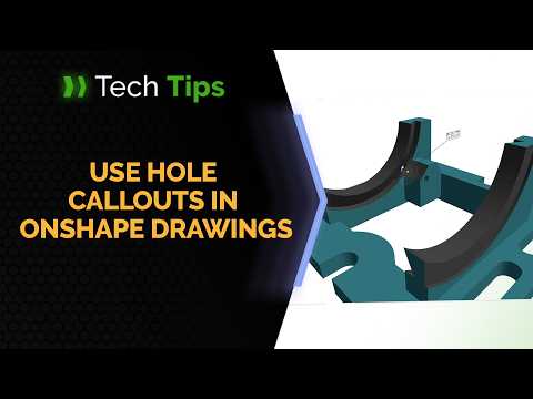 How to Use Hole Callouts in Onshape Drawings - Tech Tip