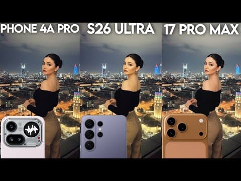 Nothing Phone 4A PRO VS Samsung Galaxy S26 Ultra VS iPhone 17 Pro Max Camera Test