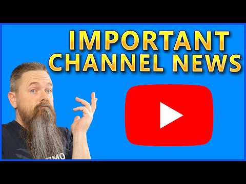 Important Channel News
