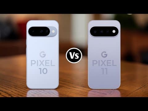 Google Pixel 10 Vs Google Pixel 11