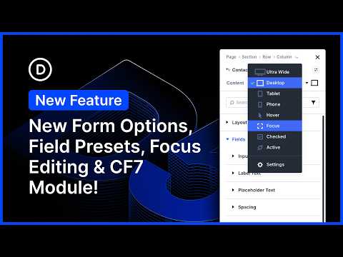 💥 New Form Options, Field Presets, Focus Editing, And CF7 Module for Divi 5