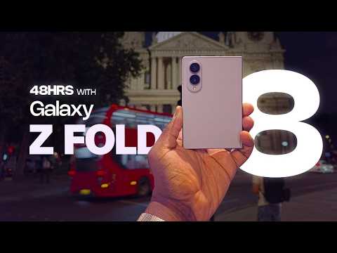 48hrs with the Samsung Galaxy Z Fold 8!