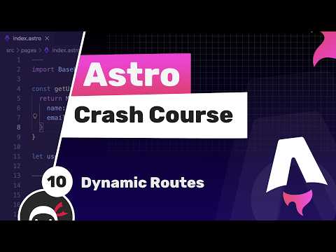 Astro Crash Course #10 - Dynamic Routes