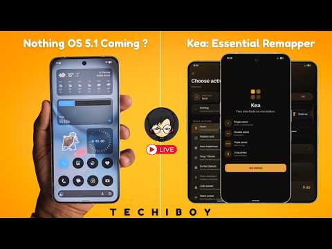 Nothing OS 5.1 Update Coming! | Kea: Essential Remapper Is Here 🚀