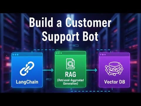Build a Customer Support Bot: LangChain, RAG & Vector DB