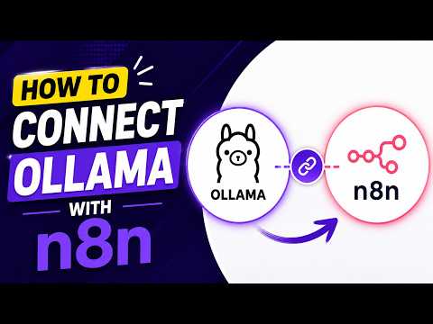 How to Connect Ollama to n8n | Run Ollama AI Models in Your Workflows