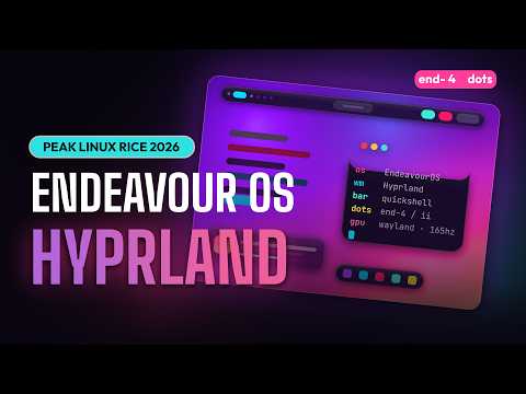 THE BEST ENDEAVOUR OS HYPRLAND SETUP 2026 ( FT.  NEW END4 DotFiles)