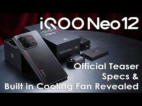 iQOO Neo 12 Officially Teased! Specs & Built in Cooling Fan Revealed!