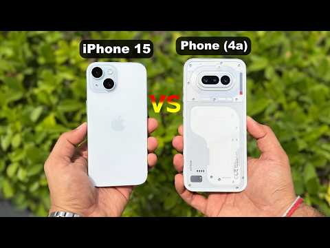iPhone 15 vs Nothing Phone (4a) Detailed Comparison | Which Gives More Value in 2026? (HINDI)