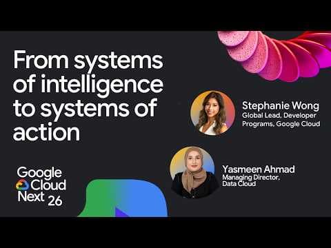 From systems of intelligence to systems ofaAction: Yasmeen Ahmad on the agentic data cloud