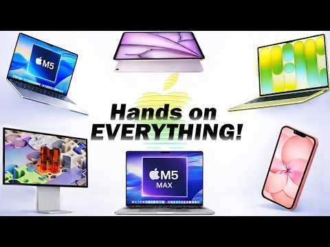 Apple Hands-On REVIEW — MacBook Neo, M5 Max, Air M5 MacBook Neo, M5 Max, Air M5, iPhone 17e & MORE!