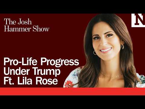 Pro-Life Progress Under Trump (Ft. Lila Rose)