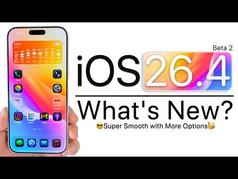 iOS 26.4 Beta 2 is Out! - What's New?