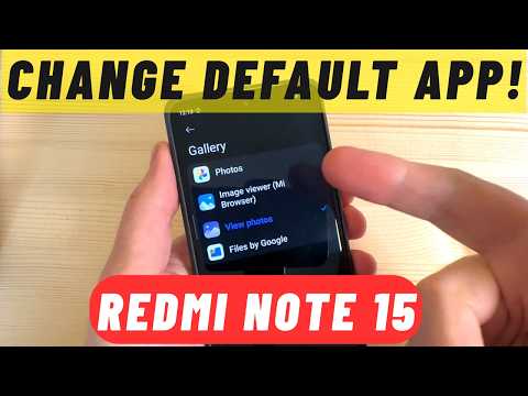 How to Change DEFAULT APP on Xiaomi Redmi Note 15 & 15 Pro