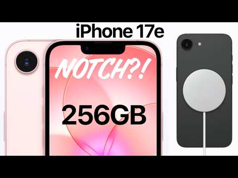 iPhone 17e Still Has Notch! But 256GB Base