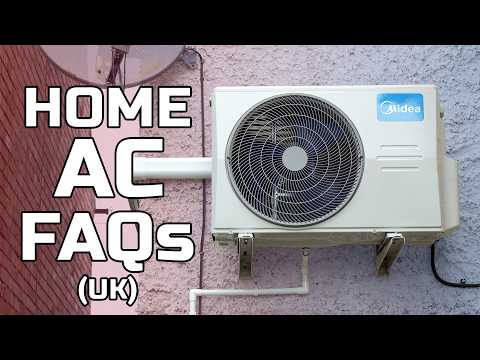 Answering your Home Air Conditioning Questions (UK)