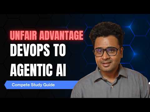 From DevOps to Agentic AI: The Study Guide (You're Not Behind — You're Ahead)