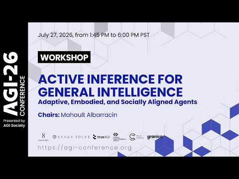 Active Inference for General Intelligence | AGI-26 Workshop