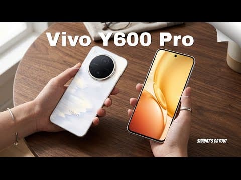 Vivo Y600 Pro First Look, Rumors, Specs, Features & Launch Date