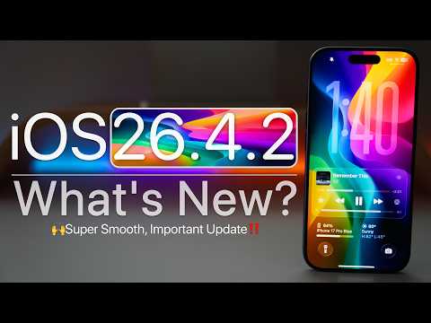 iOS 26.4.2 is Out! - What's New?