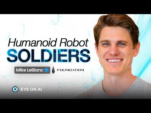 From Zero to 150 Robots in Just 20 Months | Mike LeBlanc, Foundation Future Industries