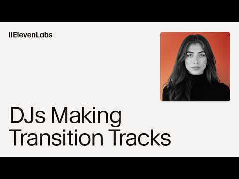 How DJs Create Transition Tracks with Eleven Music
