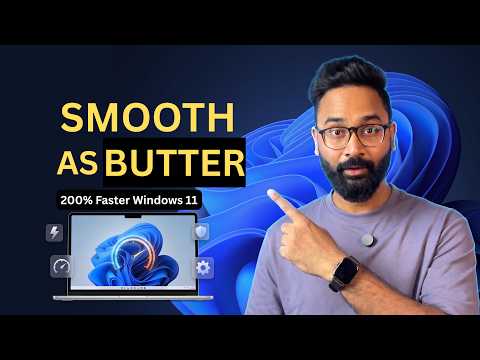 How to Make Windows 11 Faster | Smooth as Butter! 200% Faster Windows 11
