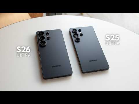 Samsung S26 Ultra vs. S25 Ultra: What’s Actually Better (or Worse)?