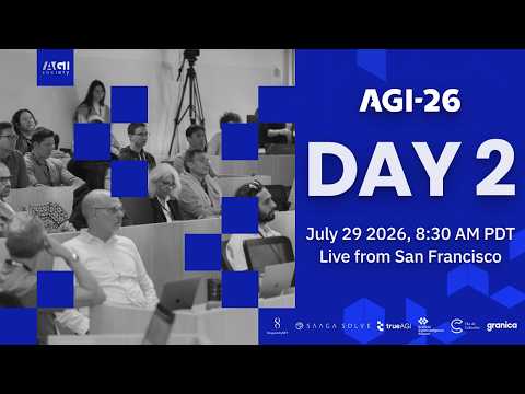 AGI-26 Conference | Day 2 | Keynotes and Paper Presentations