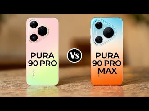 Huawei Pura 90 Pro Vs Huawei Pura 90 Pro Max