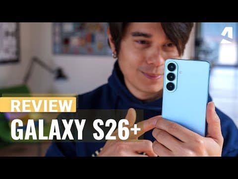Samsung Galaxy S26 Plus review: Déjà vu?