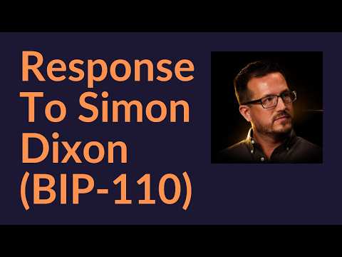 Response To Simon Dixon (BIP-110 and Bitcoin Hard Forks)