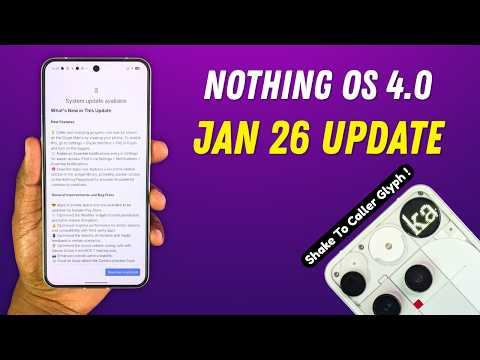Nothing OS 4.0 January 2026 Update — All New Changes! 🔥