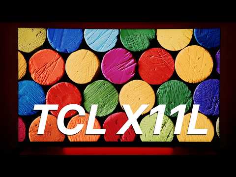 TCL X11L SQD-Mini LED TV Review - RGB Who? TCL Finally Cracks The Premium Market