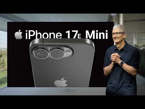 iPhone 17E Mini - This is What We Wanted | NEW Leaks