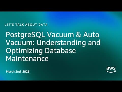 PostgreSQL Vacuum & Auto Vacuum: Understanding and Optimizing Database Maintenance