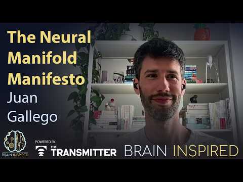 BI 234 Juan Gallego: The Neural Manifold Manifesto