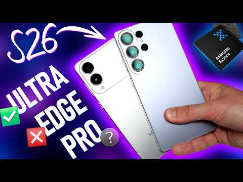Galaxy S26 Leaks: Samsung's BIG Shake-Up [S26 Ultra, Edge, Pro]