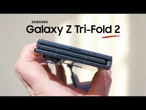 Samsung Galaxy Z Tri-Fold 2 - Finally, Upgrade!