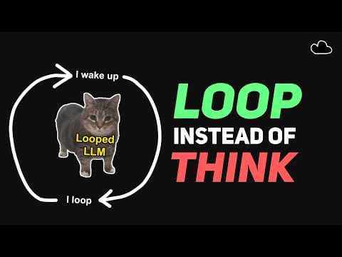 LLM that loops instead of Doing Chain-of-Thought