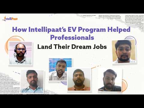 How Intellipaat's EV Program Helped Professionals Land Their Dream Jobs| Intellipaat Success Stories