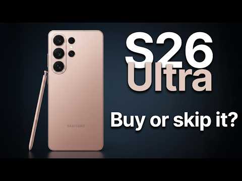 Galaxy S26 Ultra: DON’T Buy! Until You Watch This 😊 (Buying Guide)